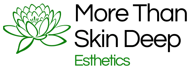 More Than Skin Deep — Licensed Esthetician